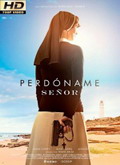 Perdóname Señor Temporada 1 [720p]